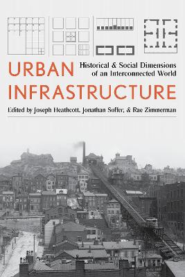 Urban Infrastructure: Interdisciplinary Perspectives from History and