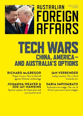 Tech Wars: China, America-and Australia's Options: Australian Foreign