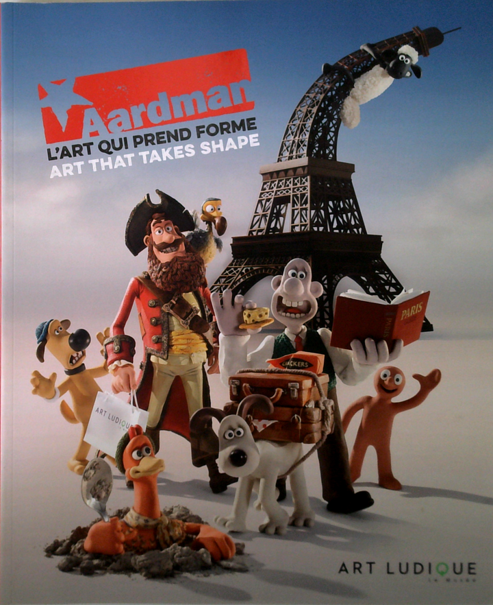 Aardman: L'Art Qui Prend Forme Art That Takes Shape