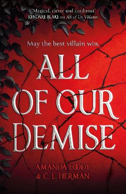 All of Our Demise: The epic conclusion to All of Us Villains