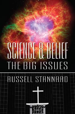 Science and Belief: The big issues