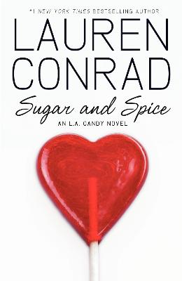 Sugar and Spice (LA Candy, Book 2)