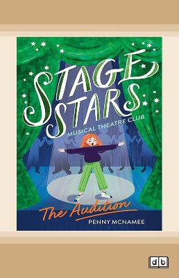 The Audition (Stage Stars: Musical Theatre Club #1)