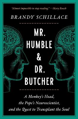 Mr. Humble and Dr. Butcher: A Monkey's Head, the Pope's