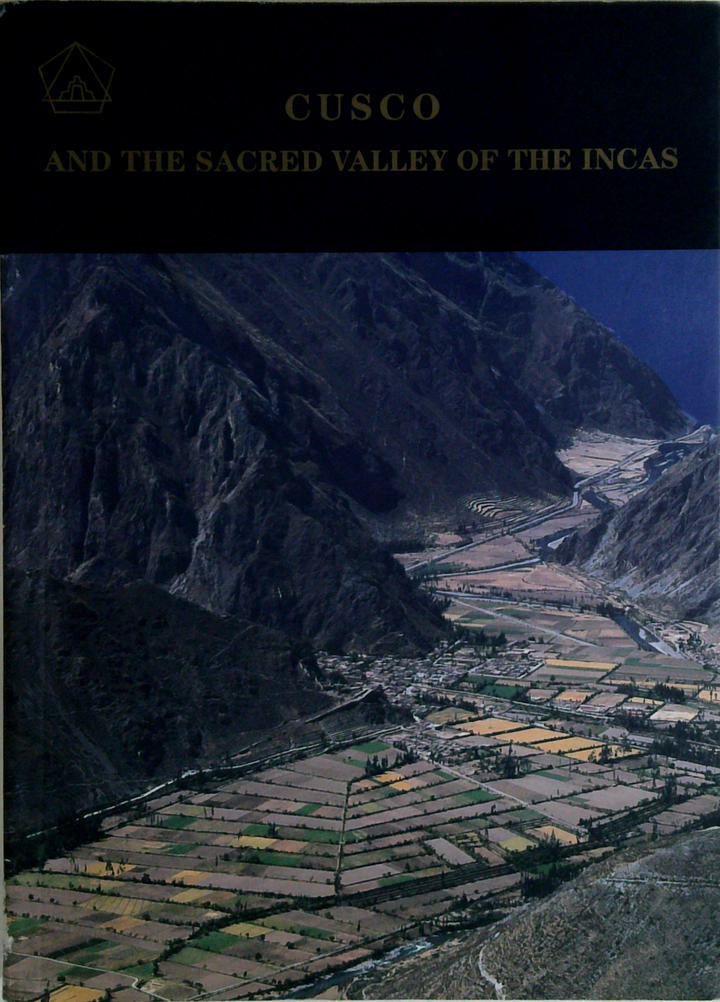 Cusco And The Sacred Valley Of The Incas
