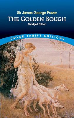 The Golden Bough: Abridged Edition
