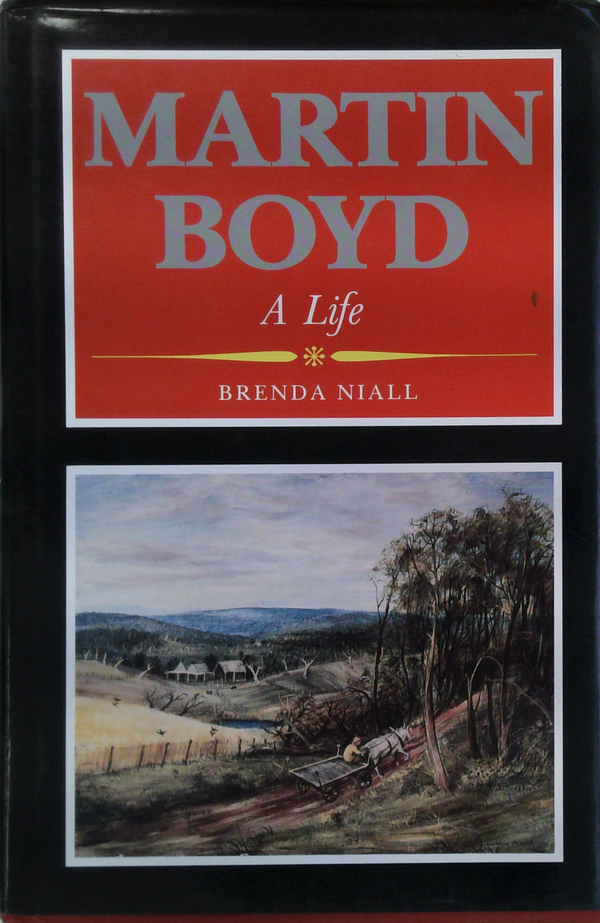 Martin Boyd: A Life