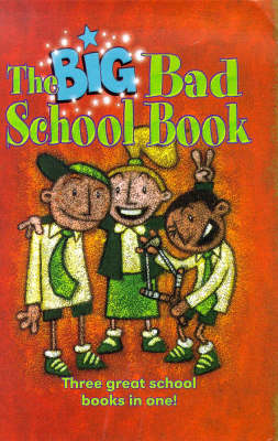 The Big Bad School Book: "Whizz Bang and the Crocodile Room", "Parsnip