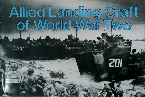 Allied Landing Craft Of World War Two