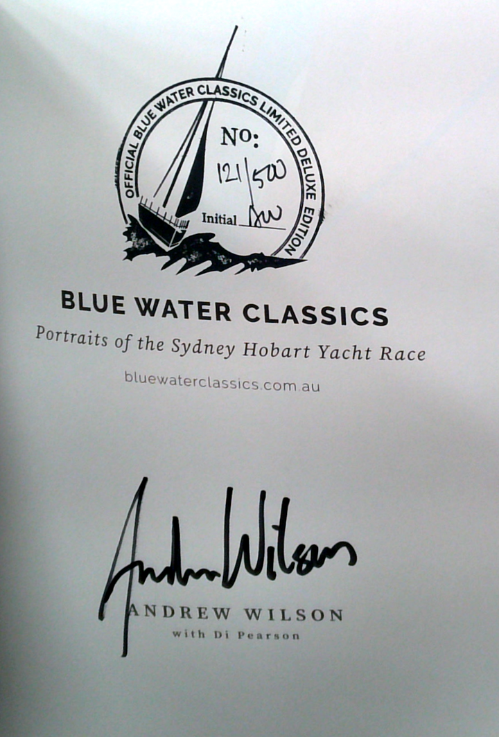 Blue Water Classics: Portraits Of The Sydney Hobart Yacht Race (SIGNED)