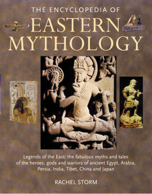 The Encyclopedia of Eastern Mythology