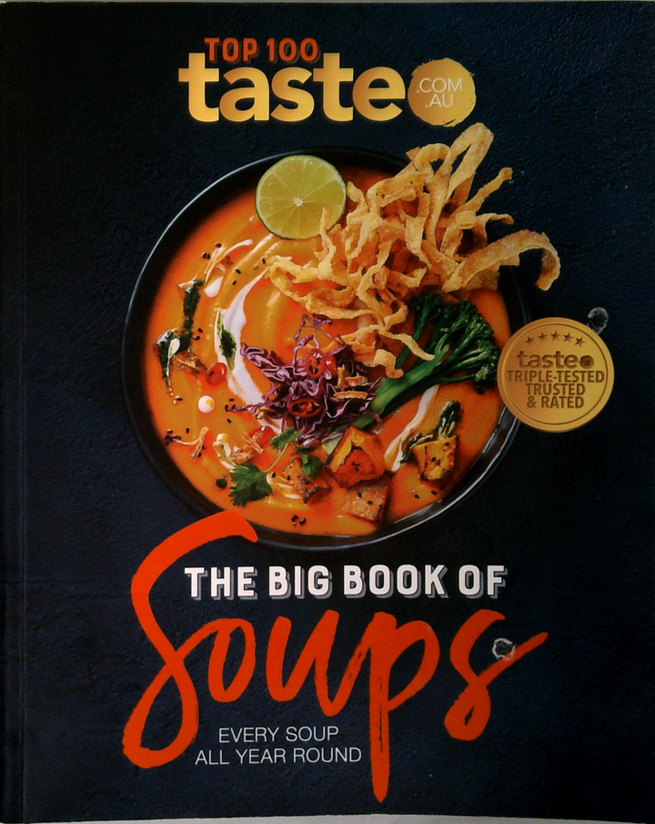 The Big Book Of Soups: Every Soup All Year Round