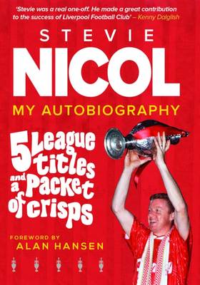 5 League Titles and a Packet of Crisps: My Autobiography