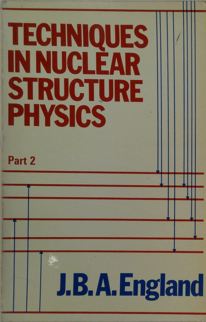 Techniques In Nuclear Structure Physics: Part 2