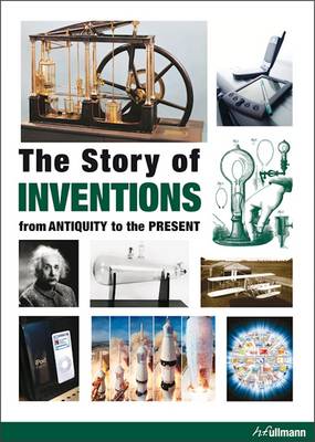 Story of Inventions: From Antiquity to the Present