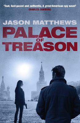 Palace of Treason: Discover what happens next after THE RED SPARROW,