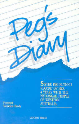Peg's Diary: Four Years with the Nyoongah People of Western Australia