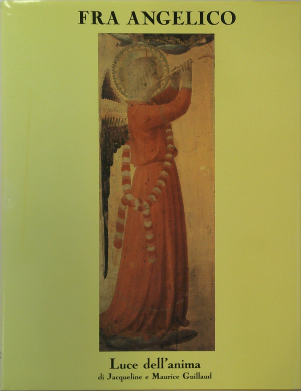 Fra Angelico: Luce Dell'Anima