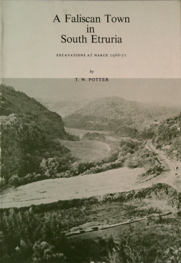 A Faliscan Town In South Etruria: Excavations At Narce 1966-71