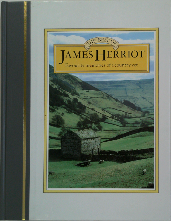 The Best Of James Herriot: Favourite Memories Of A Country Vet