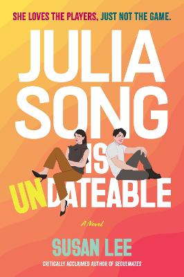 Julia Song Is Undateable