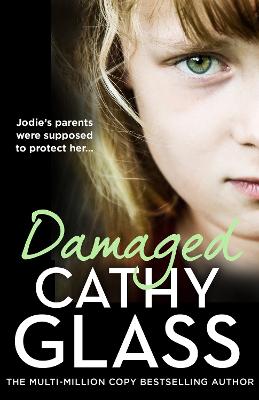 Damaged: Jodie's parents were supposed to protect her...