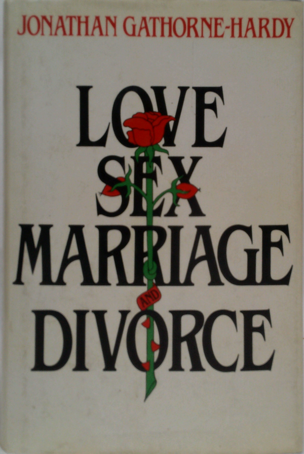 Love, Sex, Marriage And Divorce
