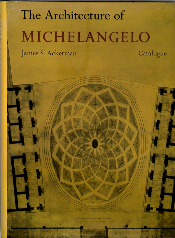 The Architecture Of Michelangelo