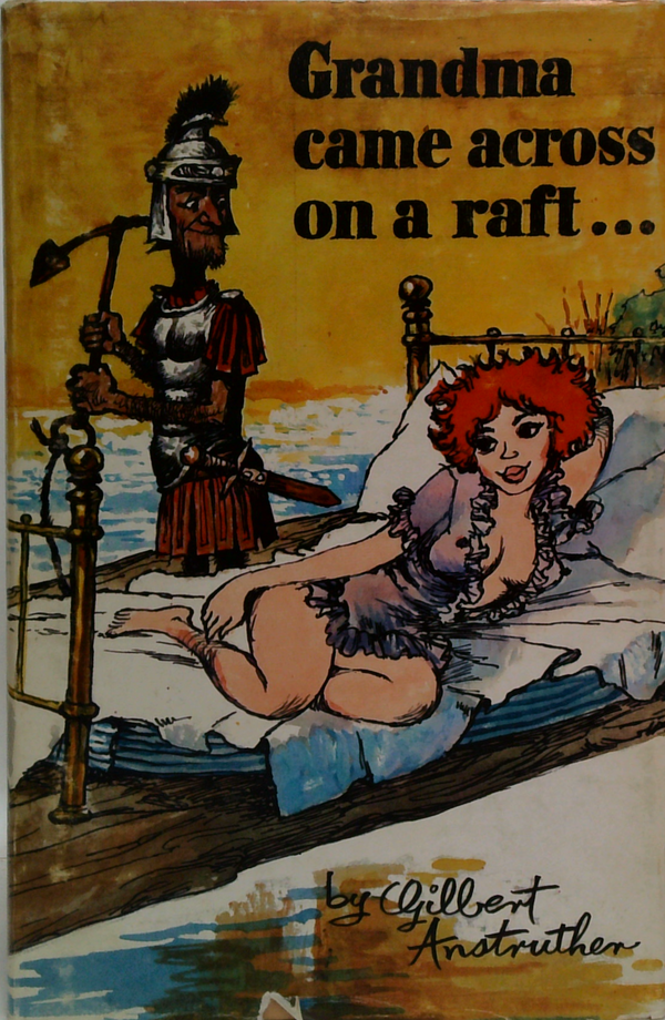 Grandma Came Across On A Raft...