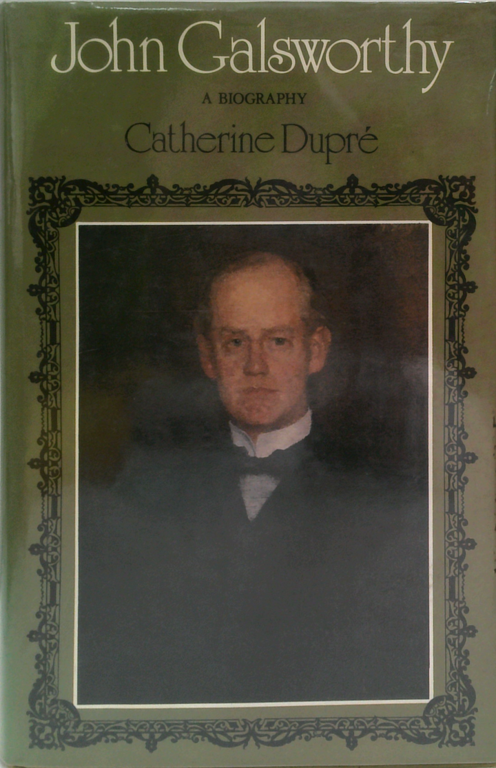 John Galsworthy: A Biography