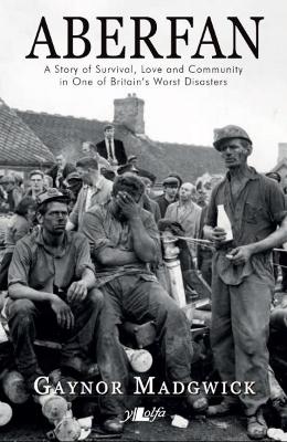 Aberfan - A Story of Survival, Love and Community in One of Britain's
