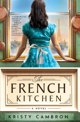 The French Kitchen: USA TODAY Bestselling Historical Romance Set in
