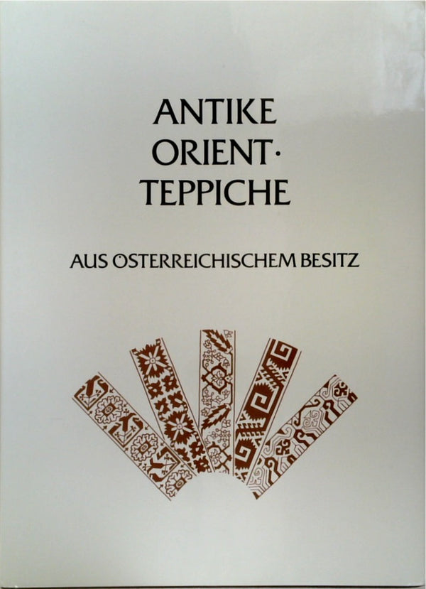 ANTIKE ORIENT-TEPPICHE aus österreichischem Besitz - Antique Oriental Carpets from Austrian collections