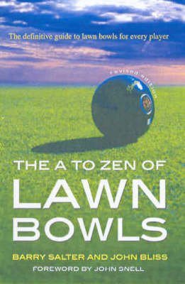 The A to Zen of Lawn Bowls