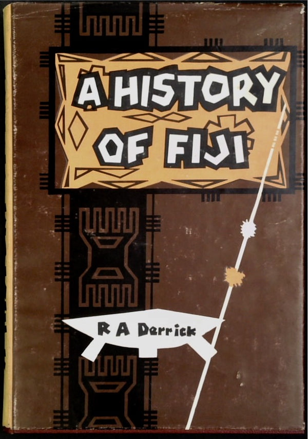 A History of Fiji. Volume 1