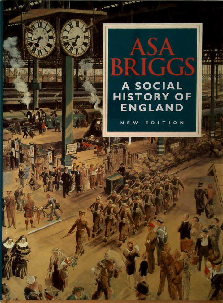 A Social History Of England: New Edition From The Ice Age To The Channel Tunnel