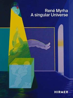 Rene Myrha (Multi-lingual edition): A Singular Universe