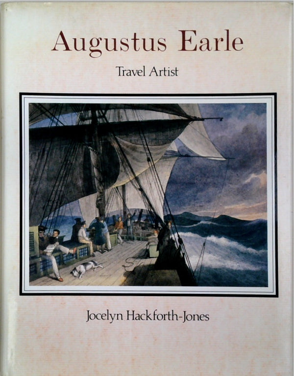 Augustus Earle, Travel Artist