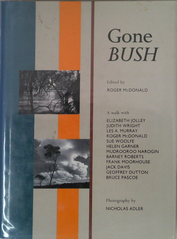Gone Bush (SIGNED)