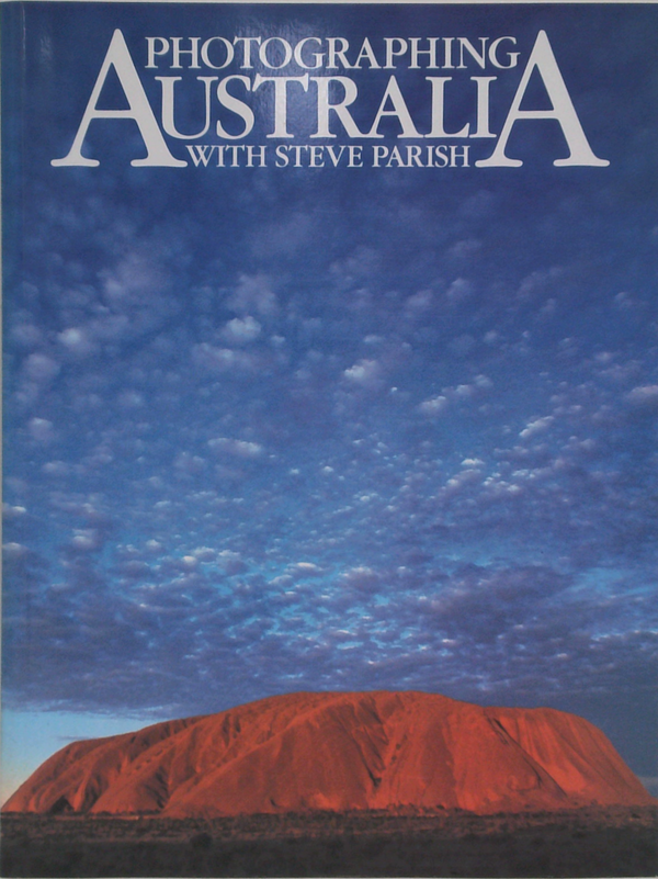Photographing Australia With Steve Parish
