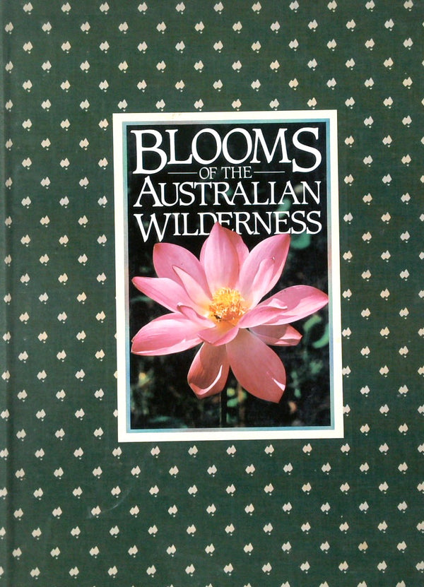 Blooms of the Australian Wilderness