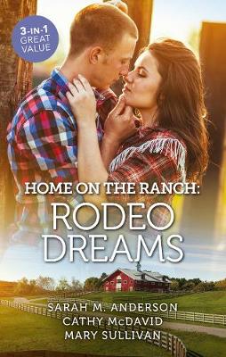 Home On The Ranch: Rodeo Dreams/Rodeo Dreams/Her Rodeo Man/No Ordinary