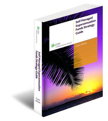 Self Managed Superannuation Funds Strategy Guide 2008