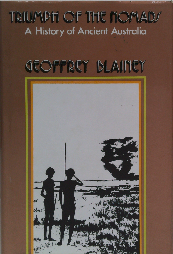 Triumph Of The Nomads: A History Of Ancient Australia