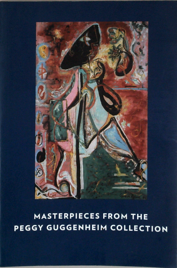 Masterpieces From The Peggy Guggenheim Collection