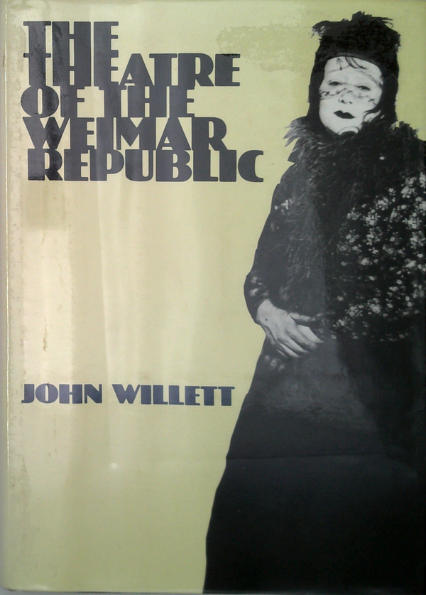 The Theatre Of The Weimar Republic