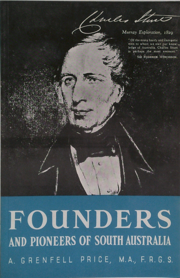 Founders & Pioneers Of South Australia