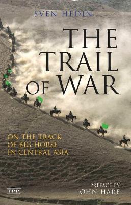The Trail of War: On the Track of 'Big Horse' in Central Asia
