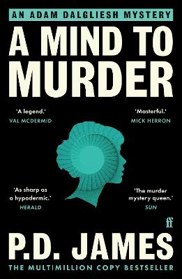 A Mind to Murder: The classic locked-room murder mystery from the 'Queen of English crime' (Guardian)