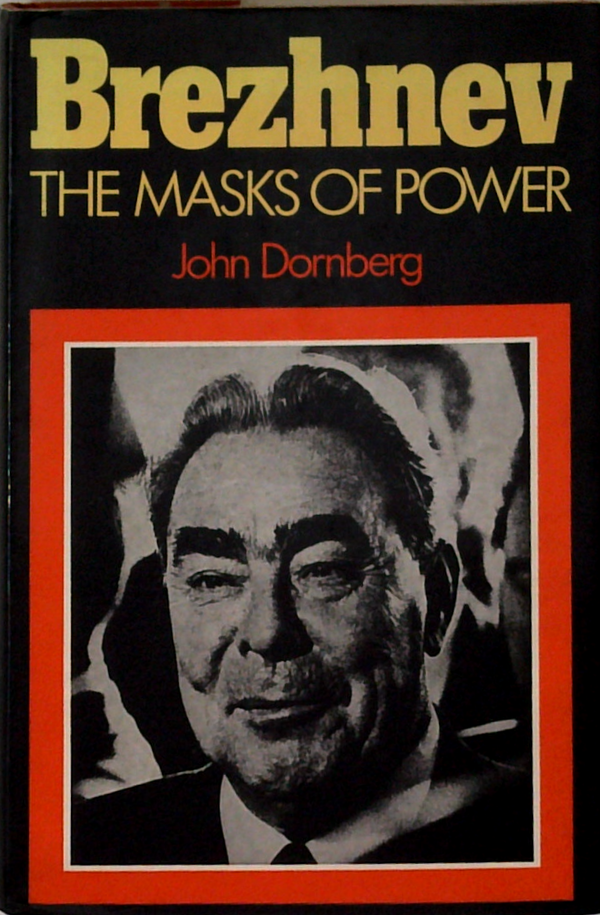 Brezhnev: The Masks Of Power